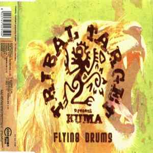 Tribal Target Present Kuma - Flying Drums Mp3