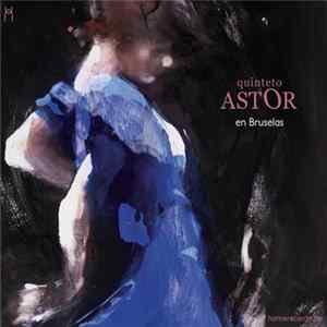 Astor Quinteto - En bruselas Mp3