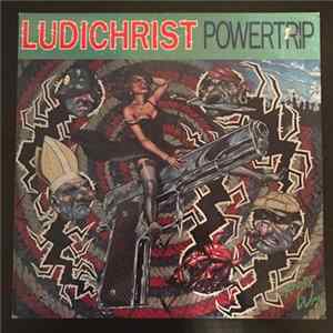 Ludichrist - Powertrip Mp3