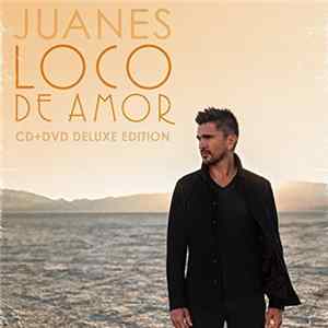 Juanes - Loco De Amor Mp3