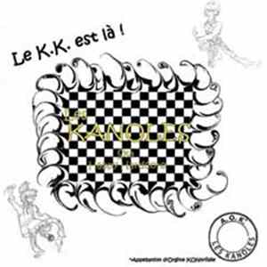Les Kanoles - Le K.K. Est Là ! Mp3