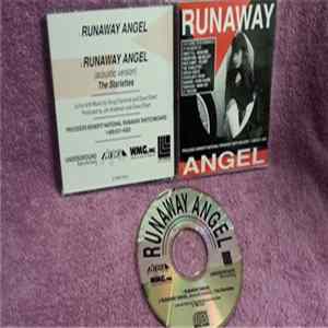 Sweet F.A. , Nova Rex, Under Fire, Ma Kelley, Kidd Comet, Felony , The Starlettes , Circus Circus , Schoolboy Crush, Stark Raven, Funhouse , Mama Sez, St Finchum - Runaway Angel Mp3
