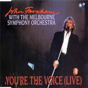 John Farnham With The Melbourne Symphony Orchestra - You're The Voice (Live) Mp3