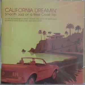 Various - California Dreamin': Smooth Jazz On A West Coast Trip Mp3