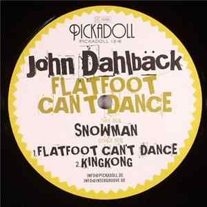 John Dahlbäck - Flatfoot Can't Dance Mp3