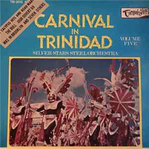 Silvee Stars Steel Orchestra - Carnival In Trinidad Vol. 5 Mp3