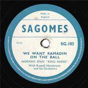 Norman Span "King Radio" / Rupert Grant "Lord Invader" - We Want Ramadin On The Ball / McGee Mp3