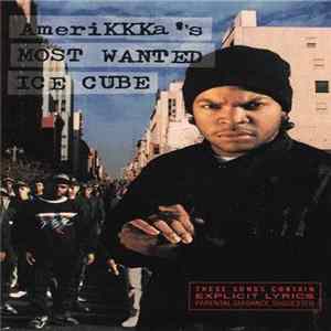 Ice Cube - AmeriKKKa's Most Wanted Mp3