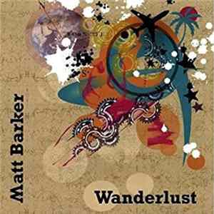 Matt Barker - Wanderlust Mp3