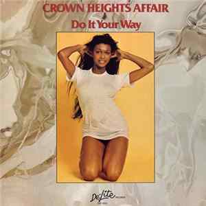 Crown Heights Affair - Do It Your Way Mp3