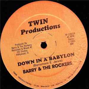 Barry & The Rockers / Rass Brown - Down In A Babylon / Chemical Warfare Mp3