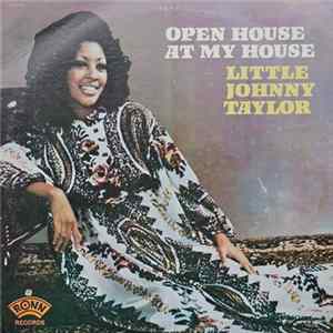 Little Johnny Taylor - Open House At My House Mp3