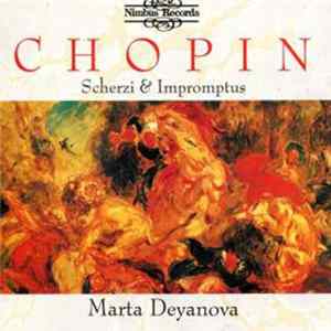 Chopin, Marta Deyanova - Scherzi & Impromptus Mp3