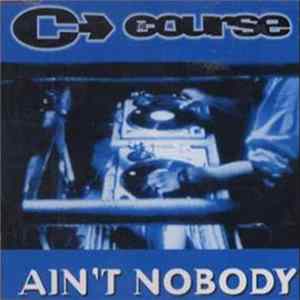 The Course - Ain't Nobody Mp3