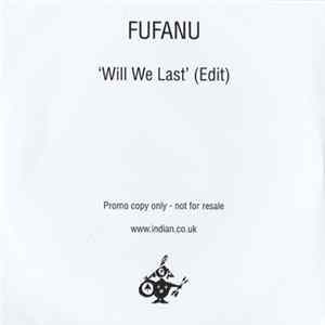 Fufanu - We Will Last Mp3
