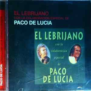 El Lebrijano Con La Colaboración Especial De Paco De Lucía - El Lebrijano Con La Colaboración Especial De Paco De Lucia Mp3