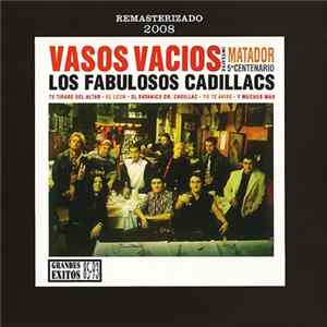 Los Fabulosos Cadillacs - Vasos Vacíos Mp3