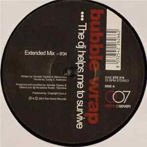Bubble Wrap - The DJ Helps Me To Survive Mp3