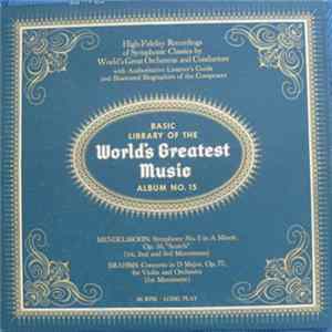 Mendelssohn, Brahms - Basic Library Of The World's Greatest Music - Album No. 15 Mp3