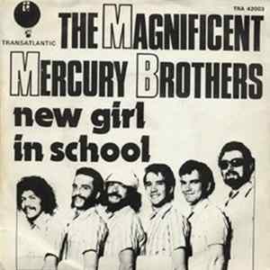 The Magnificent Mercury Brothers - New Girl In School Mp3
