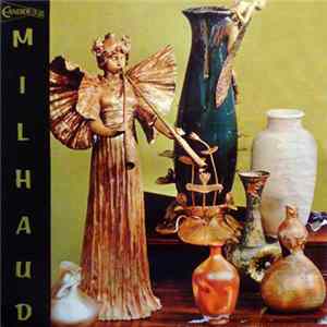 Milhaud - Six Little Symphonies / L'homme Et Son Désir Mp3