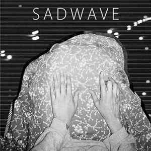 Sadwave - Sadwave Mp3