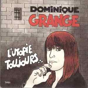 Dominique Grange - L'Utopie Toujours ... Mp3
