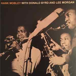 Hank Mobley Sextet - Hank Mobley With Donald Byrd And Lee Morgan Mp3