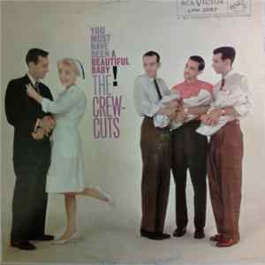 The Crew Cuts - You Must Have Been A Beautiful Baby! Mp3