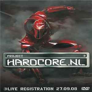 Various - Project Hardcore.NL Live Registration 27.09.08 Mp3