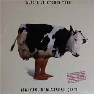 Elio E Le Storie Tese - Italyan, Rum Casusu Çikti Mp3