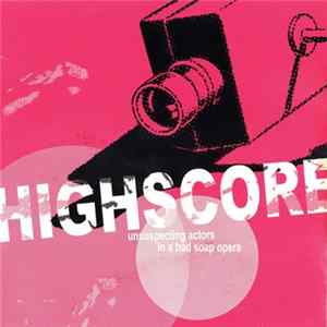 Highscore - Unsuspecting Actors In A Bad Soap Opera Mp3