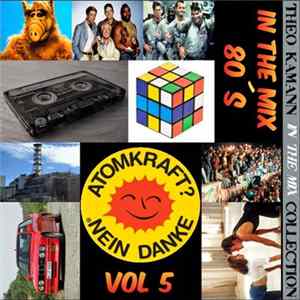 Various, Theo Kamann - Theo Kamann's In The 80s Mix - Vol.5 Mp3