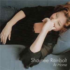 Shaynee Rainbolt - At Home Mp3
