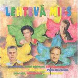 Various - Lehtevä Mies - Lauluja Jukka Itkosen Teksteihin Mp3