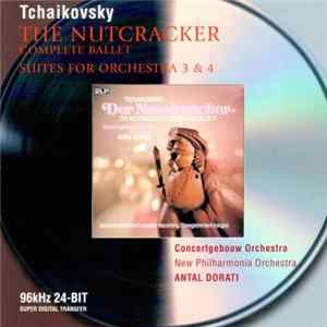 Tchaikovsky - Tchaikovsky:The Nutcracker- Suites for Orchestra 3 & 4 Mp3
