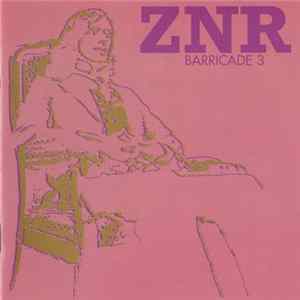 ZNR - Barricade 3 Mp3