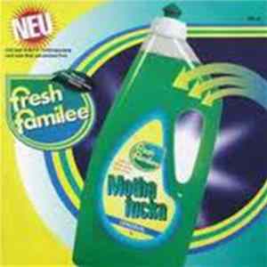 Fresh Familee - Mothafucka Mp3