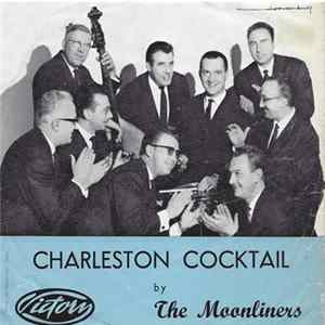 The Moonliners - Charleston Cocktail Mp3