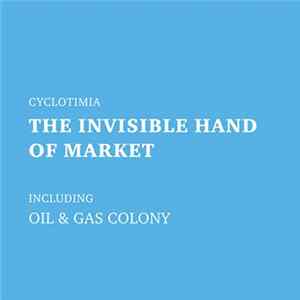 Cyclotimia - The Invisible Hand Of Market Mp3