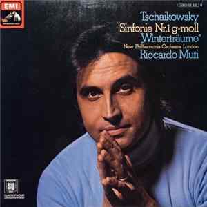 Tchaikowsky, New Philharmonia Orchestra London, Riccardo Muti - Sinfonie Nr.1 G-moll "Winterträume" Mp3