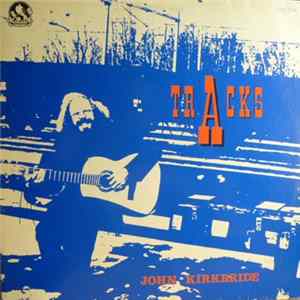 John Kirkbride - Tracks Mp3