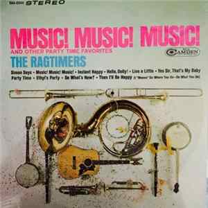 The Ragtimers - Music! Music! Music! Mp3