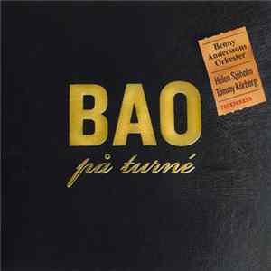 Benny Anderssons Orkester, Helen Sjöholm, Tommy Körberg - BAO På Turné Mp3