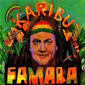 Famara - Karibu Mp3