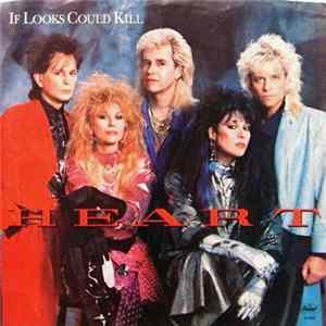 Heart - If Looks Could Kill Mp3