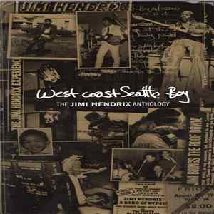 Jimi Hendrix - West Coast Seattle Boy: The Jimi Hendrix Anthology Mp3