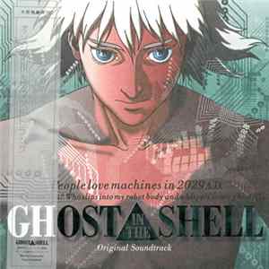 Kenji Kawai - Ghost In The Shell (Original Soundtrack) Mp3