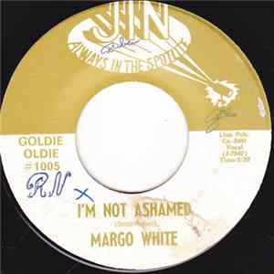Margo White, Phil Bo - I'm Not Ashamed / Don't Take It So Hard Mp3