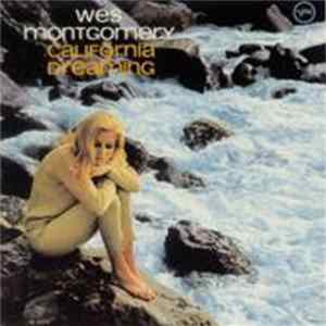 Wes Montgomery - California Dreaming Mp3